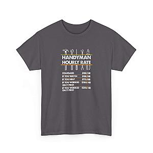 Handyman Hourly Rate T-Shirt | Funny DIY Contractor Gift