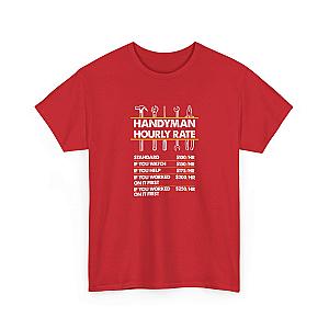 Handyman Hourly Rate T-Shirt | Funny DIY Contractor Gift