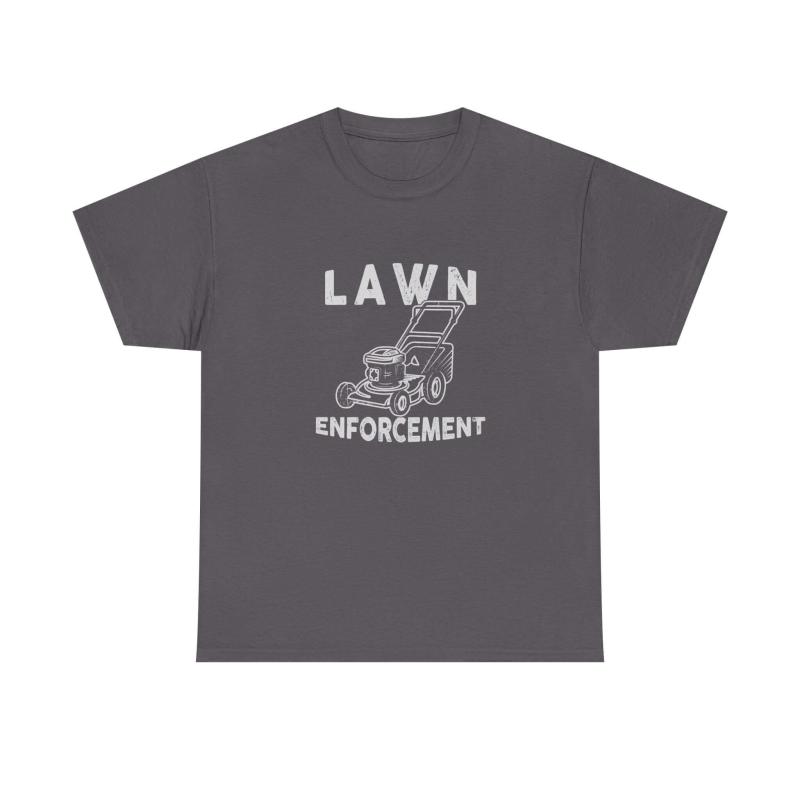 Lawn Enforcement T-Shirt | Funny Lawn Care Gift for Men