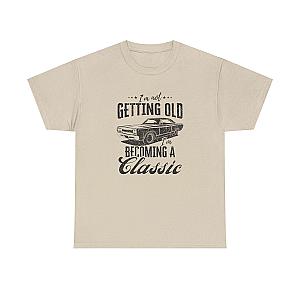 I'm Not Getting Old I'm Becoming a Classic T-Shirt | Muscle Car Gift