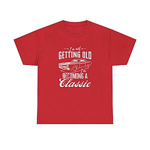 I'm Not Getting Old I'm Becoming a Classic T-Shirt | Muscle Car Gift