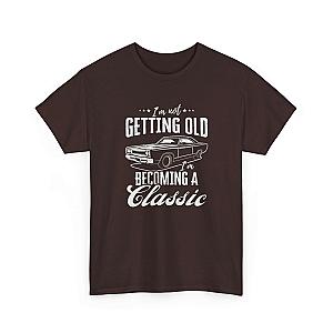 I'm Not Getting Old I'm Becoming a Classic T-Shirt | Muscle Car Gift