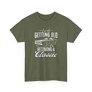 I'm Not Getting Old I'm Becoming a Classic T-Shirt | Muscle Car Gift
