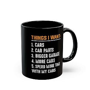 Things I Want Coffee Mug | Funny Car Guy Wish List Gift