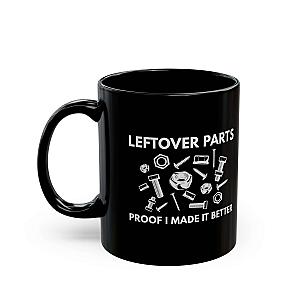 Leftover Parts Coffee Mug | Funny Mechanic Gift for Car Guys