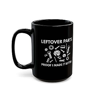 Leftover Parts Coffee Mug | Funny Mechanic Gift for Car Guys