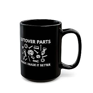 Leftover Parts Coffee Mug | Funny Mechanic Gift for Car Guys