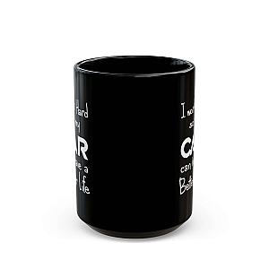 I Work Hard So My Car Can Have a Better Life Mug | Car Guy Coffee Mug