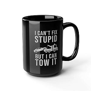 I Can't Fix Stupid But I Can Tow It Mug | Funny Trucker Gift