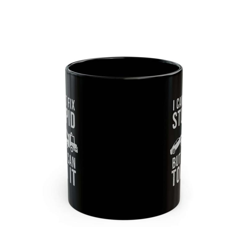 I Can't Fix Stupid But I Can Tow It Mug | Funny Trucker Gift
