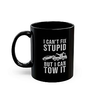 I Can't Fix Stupid But I Can Tow It Mug | Funny Trucker Gift