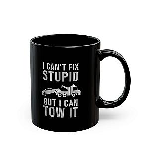I Can't Fix Stupid But I Can Tow It Mug | Funny Trucker Gift