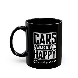 Cars Make Me Happy You Not So Much Mug | Funny Car Enthusiast Gift