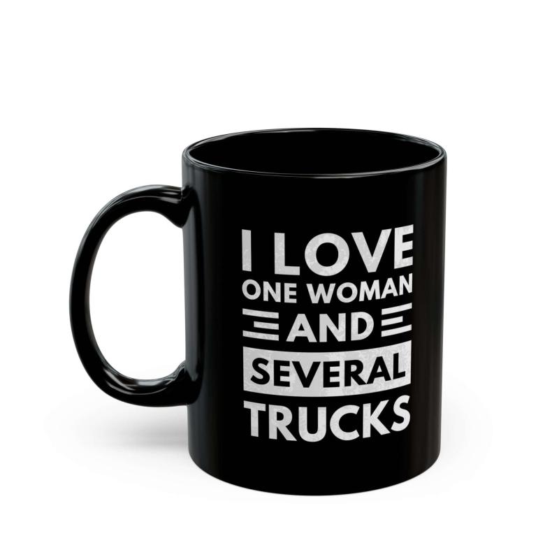 I Love One Woman and Several Trucks Mug | Funny Trucker Gift