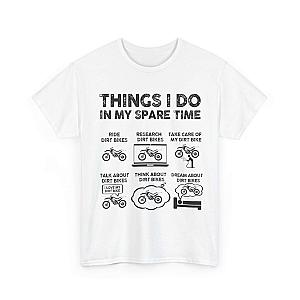 Things I Do in My Spare Time Dirt Bike T-Shirt | Funny Biker Gift