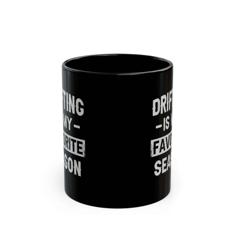 Drifting Is My Favorite Season Mug | Car Enthusiast Gift
