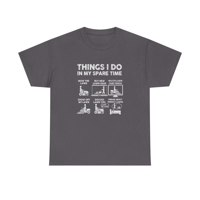 Things I Do in My Spare Time Lawn Mowing T-Shirt | Funny Lawn Guy Gift