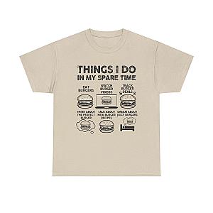 Things I Do in My Spare Time Burger T-Shirt | Funny Foodie Gift