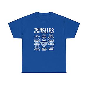 Things I Do in My Spare Time Burger T-Shirt | Funny Foodie Gift