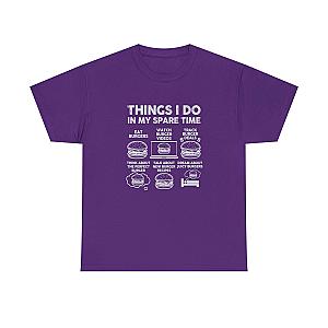 Things I Do in My Spare Time Burger T-Shirt | Funny Foodie Gift