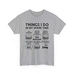 Things I Do in My Spare Time Burger T-Shirt | Funny Foodie Gift