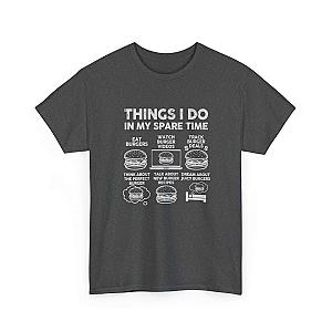Things I Do in My Spare Time Burger T-Shirt | Funny Foodie Gift