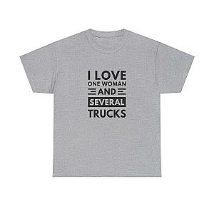 I Love One Woman and Several Trucks T-Shirt | Funny Trucker Gift