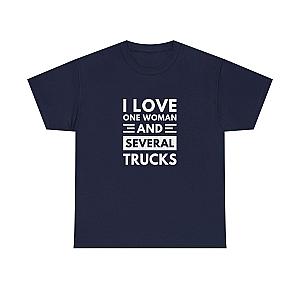 I Love One Woman and Several Trucks T-Shirt | Funny Trucker Gift