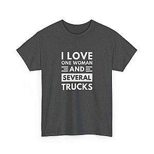 I Love One Woman and Several Trucks T-Shirt | Funny Trucker Gift