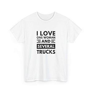 I Love One Woman and Several Trucks T-Shirt | Funny Trucker Gift