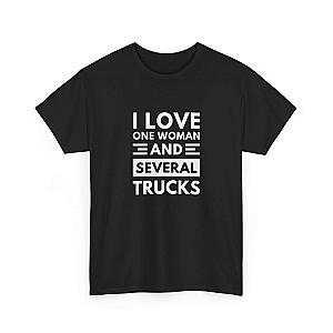 I Love One Woman and Several Trucks T-Shirt | Funny Trucker Gift
