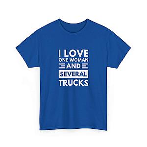 I Love One Woman and Several Trucks T-Shirt | Funny Trucker Gift