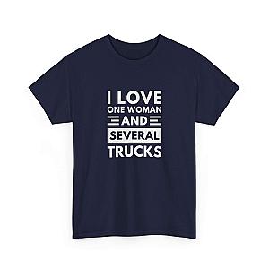 I Love One Woman and Several Trucks T-Shirt | Funny Trucker Gift