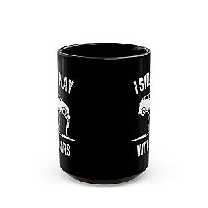 I Still Play With Cars Coffee Mug | Funny Car Guy Gift