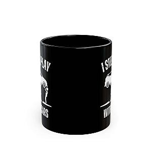 I Still Play With Cars Coffee Mug | Funny Car Guy Gift