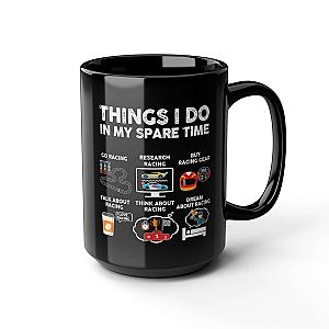 Things I Do In My Spare Time Mug | Car Racing Formula 1 Gift