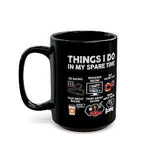 Things I Do In My Spare Time Mug | Car Racing Formula 1 Gift