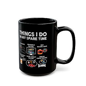 Things I Do In My Spare Time Mug | Car Racing Formula 1 Gift