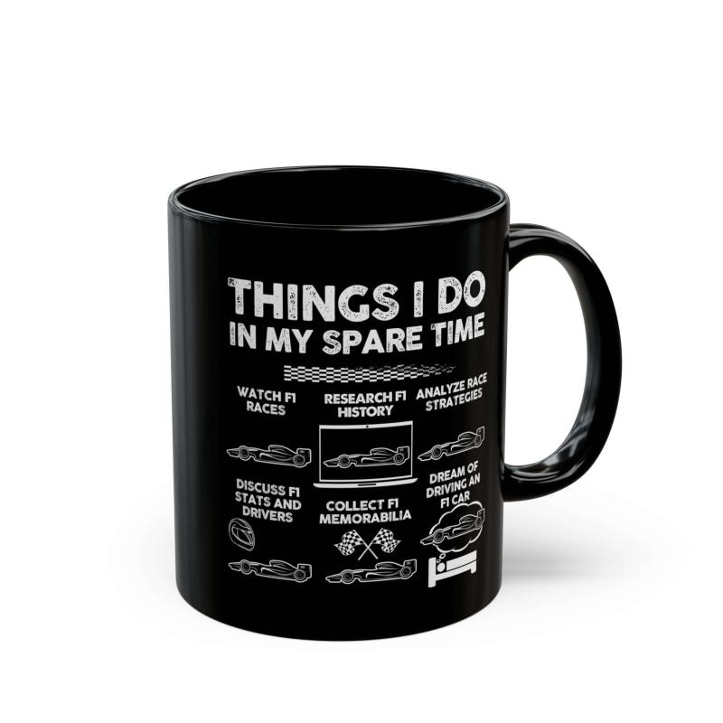 Things I Do In My Spare Time Mug | Formula One Racing Fan Gift