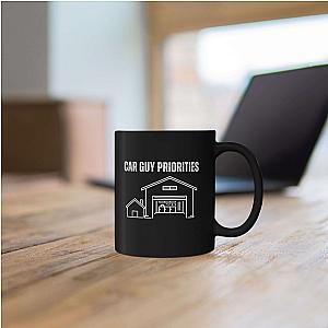 Car Guy Priorities Coffee Mug | Funny Car Enthusiast Gift
