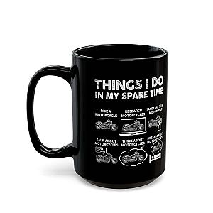 Things I Do In My Spare Time Mug | Funny Motorcycle Biker Gift