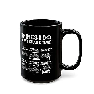 Things I Do In My Spare Time Mug | Funny Motorcycle Biker Gift