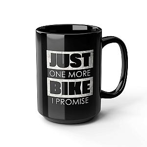 Just One More Bike I Promise Coffee Mug | Funny Biker Gift