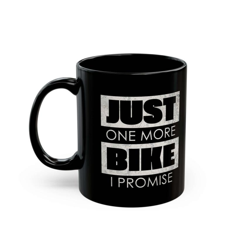 Just One More Bike I Promise Coffee Mug | Funny Biker Gift