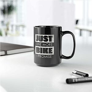 Just One More Bike I Promise Coffee Mug | Funny Biker Gift
