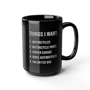 Things I Want Coffee Mug | Funny Motorcycle Biker Gift for Him