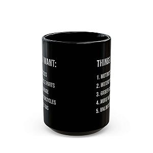 Things I Want Coffee Mug | Funny Motorcycle Biker Gift for Him