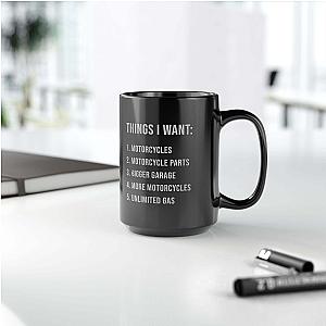 Things I Want Coffee Mug | Funny Motorcycle Biker Gift for Him