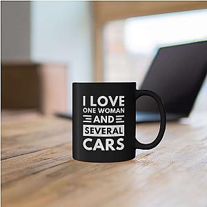 I Love One Woman and Several Cars Coffee Mug | Funny Car Guy Gift