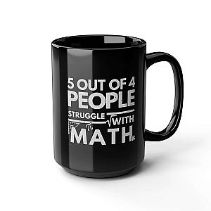 5 Out of 4 People Struggle With Math Coffee Mug | Funny Sarcastic Gift